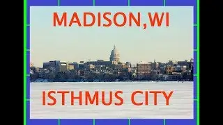 Madison, the Isthmus City