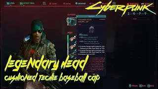 Where to find Legendary Cushioned Techie Baseball Cap in Cyberpunk 2077