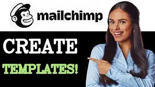 How To Create Mailchimp Email Templates (2025)