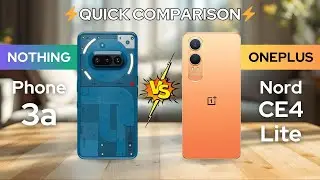 Nothing Phone 3a vs OnePlus Nord CE4 Lite ⚡ Quick Comparison | Which one the Winner