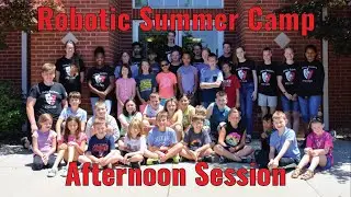 Robotics Summer Camp Afternoon Session Recap