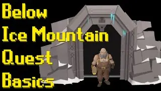 Basic Below Ice Mountain Quest Guide 2021 (OSRS)