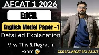 Detailed Solution of EdCIL English Model Paper - 1 for AFCAT 1 2026 | Strategy to Score 80+ Marks |