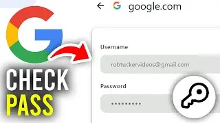 How To View Google Account Password On PC & Laptop - Full Guide