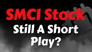 SMCI Stock Analysis | Still A Short Play? Super Micro Computer