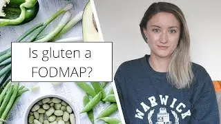 Is Gluten a FODMAP?...No