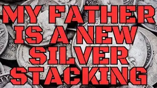 My Father is a New Silver Stacking