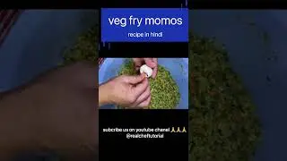 veg fried momos 😋😋