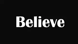 Believe
