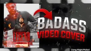 Badass Video Cover Tutorial!! 👀🔥 | Using Alight Motion | Malayalam | K2 DESIGNS