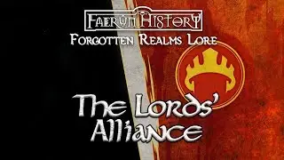 The Lords' Alliance - Forgotten Realms Lore