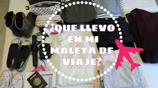 ¿QUE LLEVO EN MI MALETA DE VIAJE? #LOWCOST / MEXICANA EN ESPAÑA