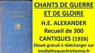 #8 CHANTS DE GUERRE ET DE GLOIRE H E  ALEXANDER