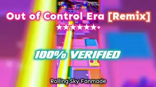 「Rolling Sky : Community Edition (CN)」Out of Control Era Remix (★★★★★★) | Rolling Sky Edit