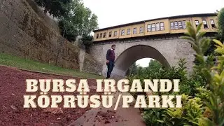 IRGANDI KÖPRPSÜ #BURSA #IRGANDI