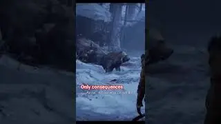 Only consequences...God of war Ragnarok...Kratos and Atreus