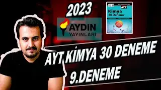 AYT KİMYA | DENEME 9 |  2023 AYDIN YAYINLARI | 30 DENEME