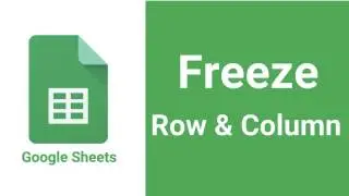 วิธีการ Freeze Row & Column ใน Google Sheets