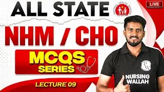 UP | Bihar | Rajasthan & All Other States | NHM / CHO | MCQ Series for All Nursing Exams | Lecture 9