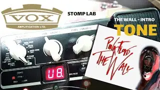 VOX Stomp Lab 2G - THE WALL Intro (no talk)