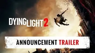 Dying Light 2: Announcement Trailer[E3 2018](Русские субтитры)