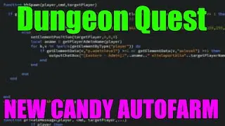 Dungeon Quest |Hack/Script| NEW CANDY AUTOFARM!
