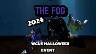 2024 WCUE Halloween Event Full Event “The Fog”