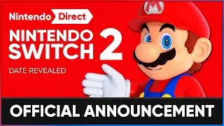 🚨 NINTENDO SWITCH 2 CONFIRMED + NINTENDO DIRECT!! 🚨 Date and First Details