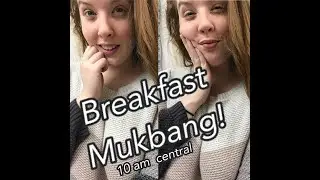 Breakfast Mukbang part 2