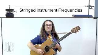 Stringed Instrument Frequencies