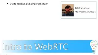 Part 2- WebRTC Demo with NodeJS (signaling server) - Urdu/Hindi