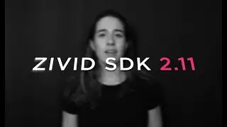Zivid SDK 2.11 - Speed boost for your capture time
