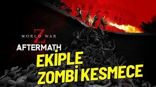 World War Z - Ekiple Zombi Kesmece - @CNRTvAli @pastutmazoyuncu @piskedi