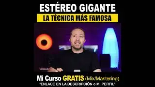 LOGRA UN ESTÉREO GIGANTE EN TUS MEZCLAS Y MASTERIZACIONES 