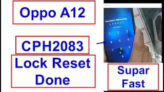 Oppo A12 CPH2083 Lock Reset Done And Hard Reset Fast Way