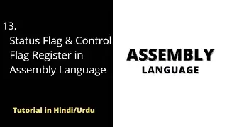 🔥 Mastering Assembly Language: Status and Control Flag Registers | Tutorial 2022