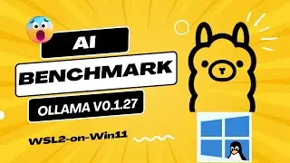 Ollama v0.1.27 AI benchmark | WSL2 on Win11 Pro 23H2 (Ubuntu 22.04.3)