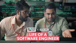 FilterCopy | Life Of A Software Engineer | Ft. 