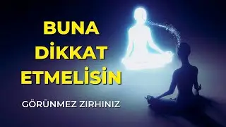 GÖRÜNMEZ ZIRHINIZ | BUNDAN BÖYLE ENERJİNİZİ ZİYAN EDEMEYECEKLER