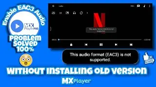 How to Enable EAC3 audio in #MXPlayer (V1.26.7) without installing another app #SukhdevSinghRaj #MX