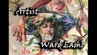 Artist Profile Ep5: Ward Lamb