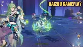 Genshin Impact - Baizhu Gameplay