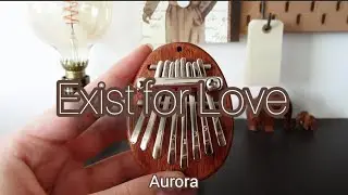 Exist for Love - Aurora | 8 key kalimba cover