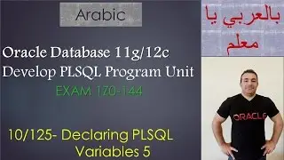 10/125 Oracle PLSQL: Declaring PLSQL Variables 5