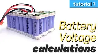 How To build A Battery Pack | Voltage Calculation for Lead Acid, LiCoO2, LiFePo4 Cell | Tutorial #1