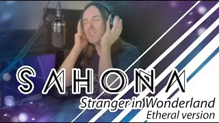 Stranger in Wonderland - Etheral Version