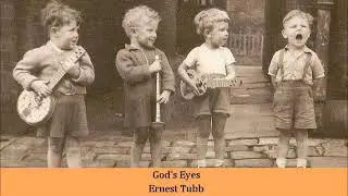 God's Eyes   Ernest Tubb