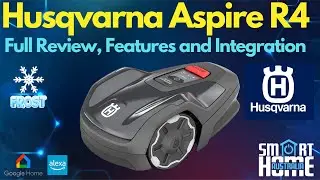 Husqvarna Aspire R4 - Feature Review, Home Assistant Integration