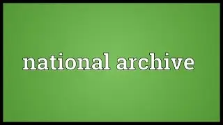 National archive Meaning