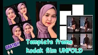 Tips edit foto dengan frame Analog/Kodak/Template freme UNFOLD GRATIS | #TipsSanti
